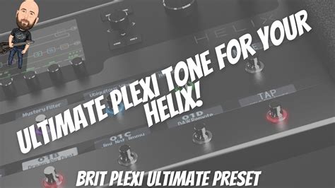 Ultimate Marshall Plexi Tones Helix Firmware Brit Plexi