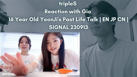 Triples Reaction With Gio Year Old Yeonji S Past Life Talk En Jp