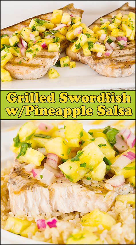 Grilled Swordfish With Pineapple Salsa Joy In Every Season