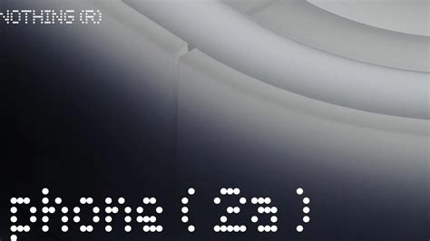 Nothing Phone 2a Launch Set For March 5 What We Know So Far