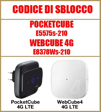 Come Sbloccare POCKETCUBE E5575s 210 E WEBCUBE4 E8378Ws 210 E5573