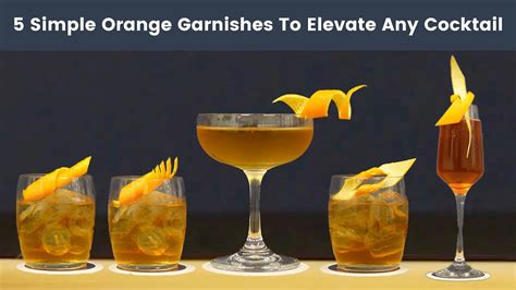 Simple Orange Garnishes To Elevate Any Cocktail Youtube