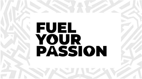 Fuel Your Passion Behance