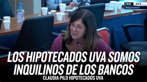 Los Hipotecados Uva Somos Inquilinos De Los Bancos Claudia Pilo