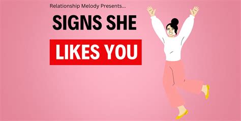 25 Signs She Likes You Relationship Melody