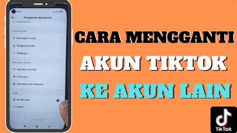 CARA MENGGANTI AKUN TIKTOK KE AKUN LAIN CARA BERALIH AKUN TERBARU YouTube