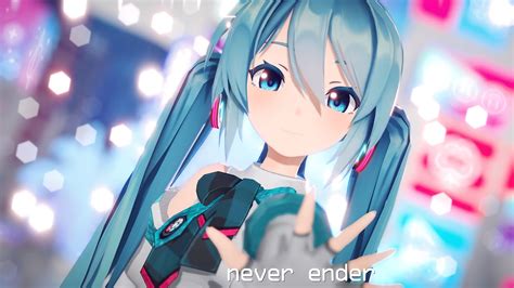 Mmd Never Ender Sour式初音ミク Hatunemiku15th Pv Youtube