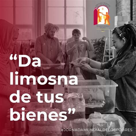 De Noviembre Jornada Mundial De Los Pobres No Apartes Tu Rostro