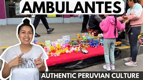 Ambulantes The Heartbeat Of Peruvian Street Commerce Unfiltered