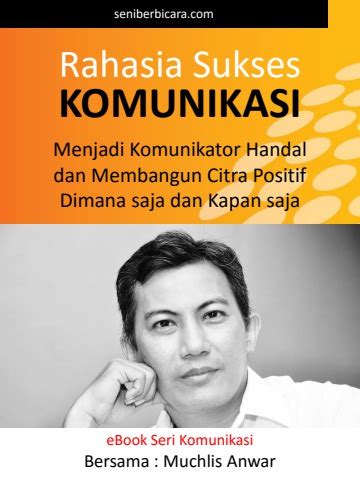 Ebook Rahasia Sukses Komunikasi Oleh Muchlis Anwar Bangbembeng