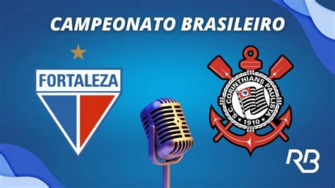 Fortaleza X Corinthians Brasileir O Ulisses Costa E