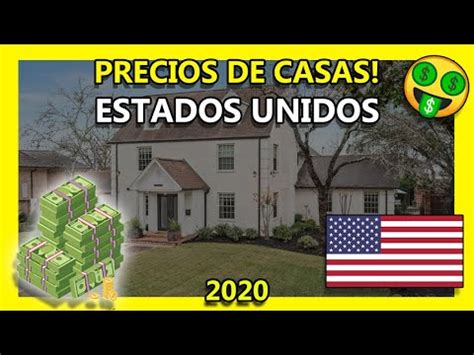 Cuanto CUESTA Una CASA En ESTADOS UNIDOS Precios De Casas En