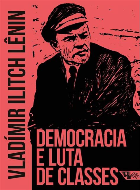 Democracia E Luta De Classes Selecta Livros