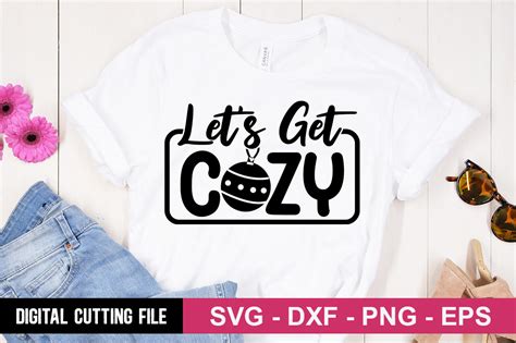 Let S Get Cozy SVG Graphic By Designdealy Creative Fabrica