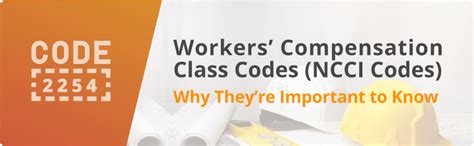 Workers Compensation Class Codes NCCI Codes Why They Re Important