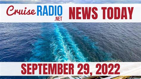 Cruise News Today — September 29 2022 [video]