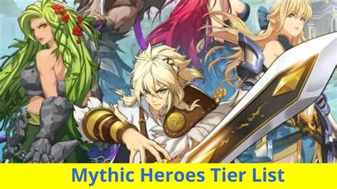 Mythic Heroes Tier List May Curious Read Here