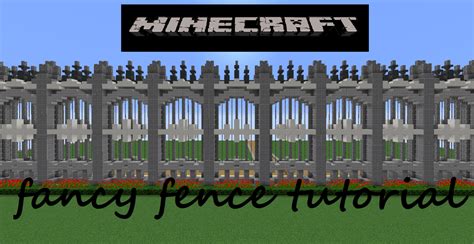 Fancy Fence Tutorial Minecraft Project