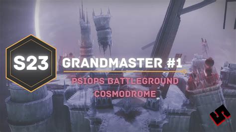 Destiny Grandmaster Nightfall Psiops Battlegrounds Cosmodrome