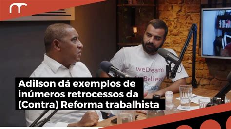 A REFORMA TRABALHISTA CRIOU ESSE ABSURDO Participação no Lado B do