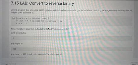 Solved Lab Convert To Reverse Binary Write A Program Chegg