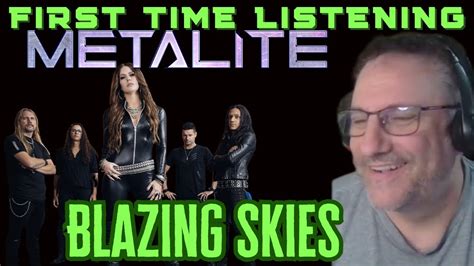 Metalite Blazing Skies Reaction Youtube