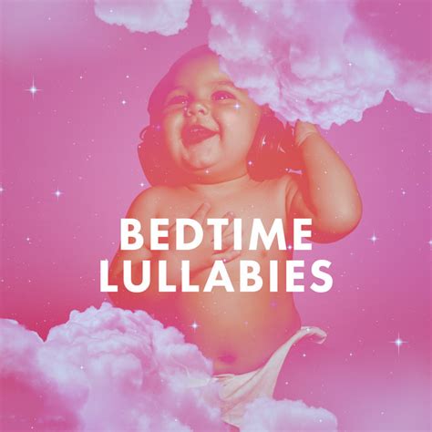 Bedtime Lullabies Album By Baby Sleep Music Spotify