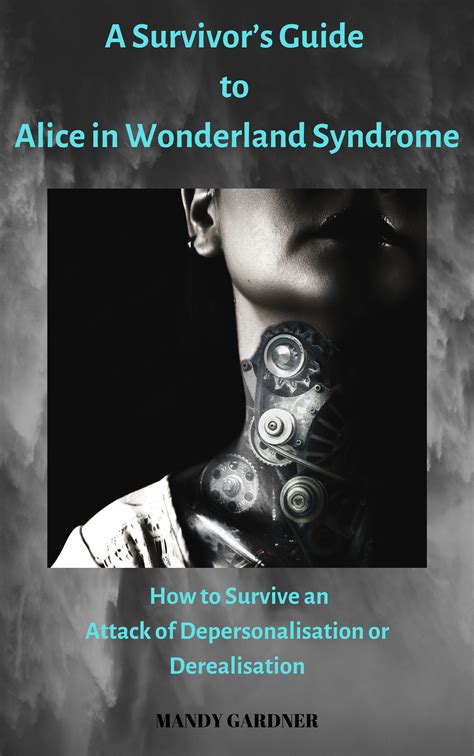 A Survivors Guide To Alice In Wonderland Syndrome By Mandy Gardner