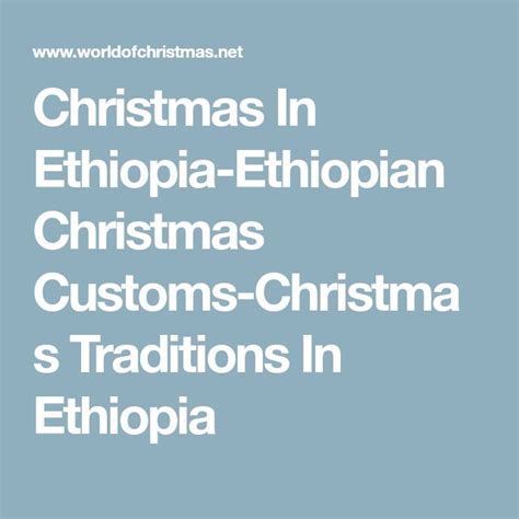 the words christmas in ethiopian - ethiopian christmas customs ...