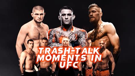 Best Trash Talk Moments In UFC Gone Wrong Trash Talk In MMA Gone