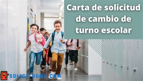 Introducir Imagen Modelo De Carta Para Cambio De Turno Escolar