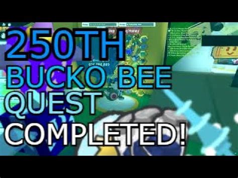 Completing My 250th Bucko Bee Quest Roblox Bee Swarm Simulator YouTube