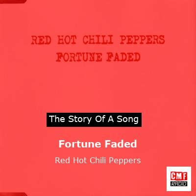 The Story Of A Song Fortune Faded Red Hot Chili Peppers