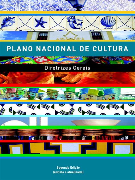 Calaméo Plano Nacional de Cultura Diretrizes Gerais 2ª Edição