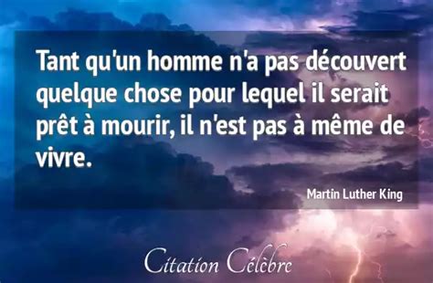 Citation Martin Luther King homme Tant qu un homme n a pas découvert