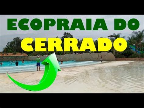 Ecopraia Do Cerrado Lagoa Termas Parque Caldas Novas Go Youtube