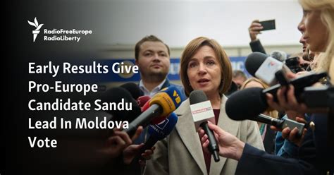 Early Results Give Pro Europe President Sandu Lead In Moldova Vote But