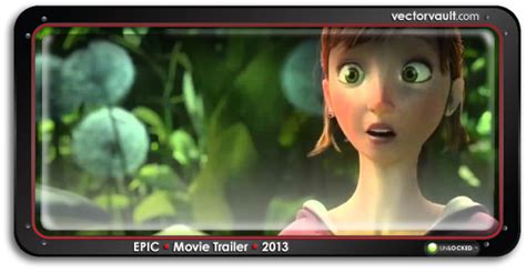 Epic - Official Movie Trailer 2013 (Video) - Vectorvault Art Blog