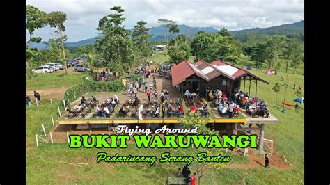 BUKIT WARUWANGI PADARINCANG SERANG BANTEN YouTube