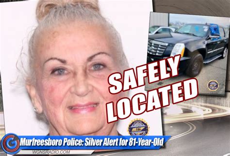 Murfreesboro Police Silver Alert No Longer Active For 81 Year Old Found Safe Wgns Radio