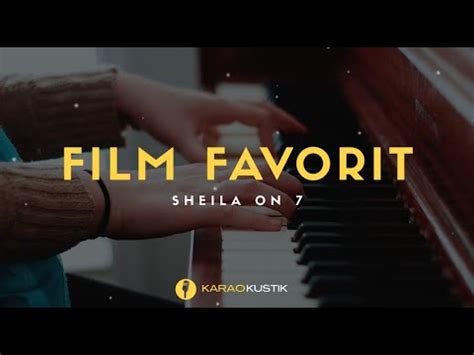 Sheila On Film Favorit Karaoke Akustik Lirik Youtube