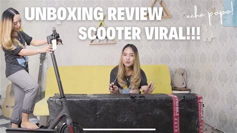 SCOOTER LAGI VIRAL UNBOXING XIAOMI MIJIA YouTube