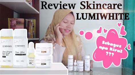 Skincare Lumiwhite Review Skincare Lumiwhite Youtube