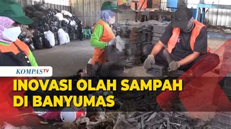 Keren Inovasi Olah Sampah Di Banyumas Diapresiasi Negara Tetangga