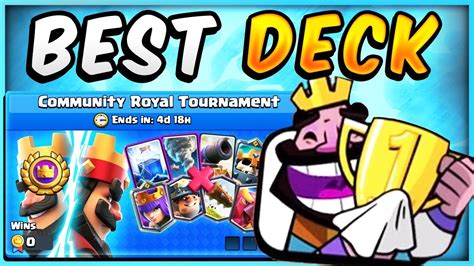 BEST COMMUNITY ROYAL TOURNAMENT DECK Clash Royale YouTube