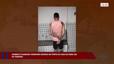 Homem é Flagrado Vendendo Drogas Na Porta De Casa Na Zona Sul De