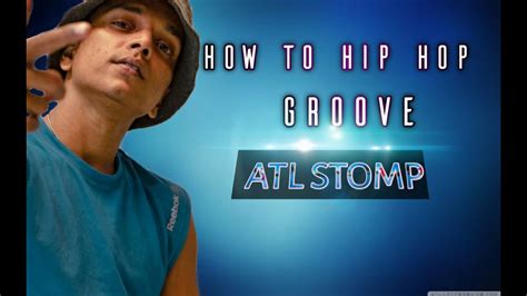 How To Hip Hop Groove Hip Hop Basic Dance Step ATL STOMP Hip Hop