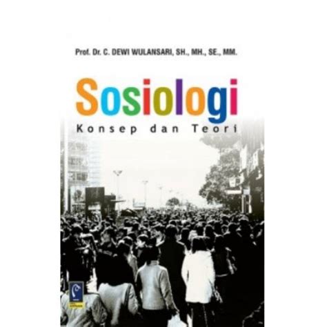 Jual Buku Original Sosiologi Konsep Dan Teori Shopee Indonesia