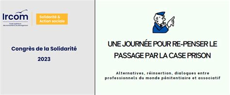 Congrès de la solidarité 2023 repenser le passage par la case prison