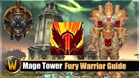 Mage Tower Timewalking Fury Warrior Guide Gear Consumables Tipps